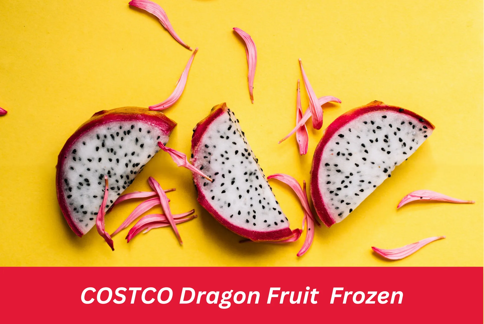 Costco Dragon Fruit